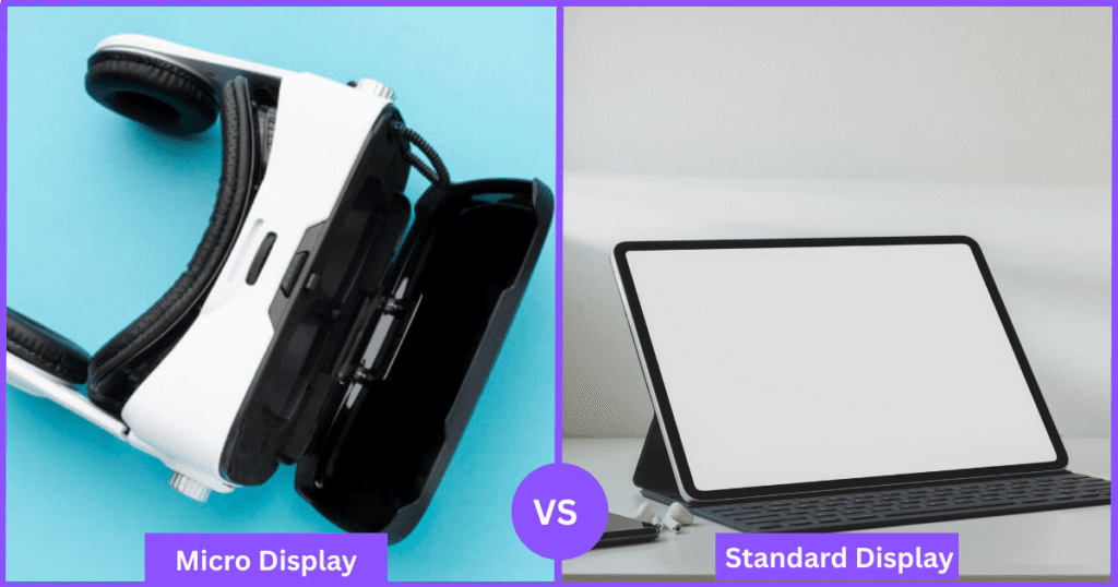 micro display vs standard display